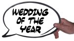 Holding Wedding of the Year Speech Bubble