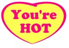 You're Hot heart shaped photo booth sign