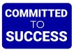 Committed to Success Photo Sign