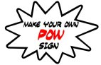 Make your own POW Sign