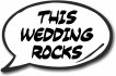 This Wedding Rocks Photo Booth Speech Bubble