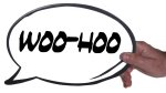 Holding Woo-Hoo Speech Bubble