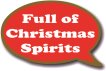 Full of Christmas Spirits - Speech Bubble