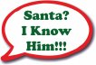Santa I Know Him - Speech Bubble