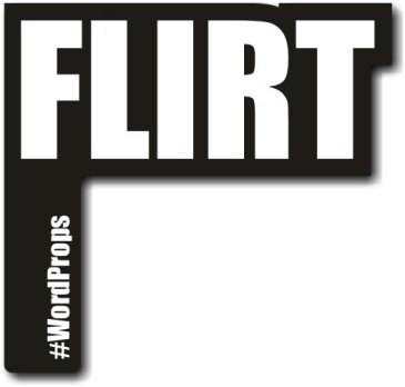  FLIRT #wordprop