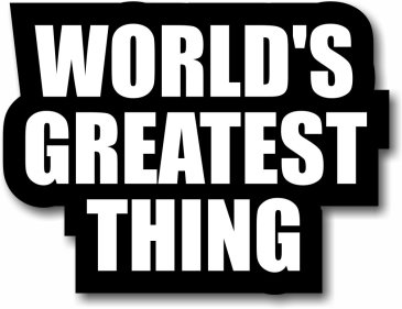 Customise World's Greatest Thing