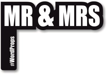 Mr & Mrs #wordprops