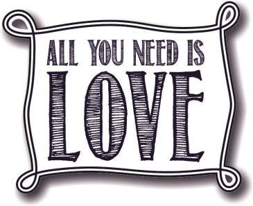 All You Need Is Love