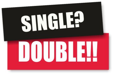 Single Double.
