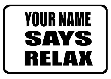 Your name Says Relax - Iconic 80s logo