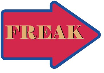 Circus Freak Prop Sign Arrow