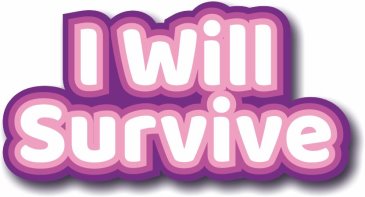 I will Survive photo booth prop sign